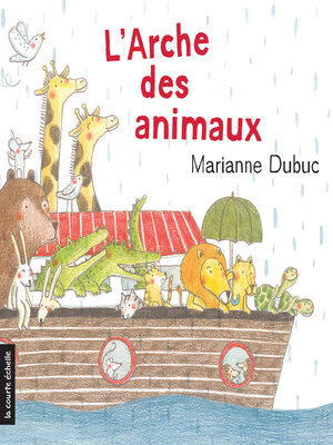 cover image of L'arche des animaux